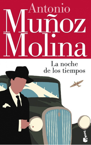 La Noche De Los Tiempos - Muñoz Molina , Antonio