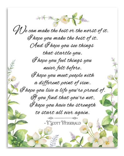 We Can Make The Best Or The Worst Of It - Great F. Scott Fi.