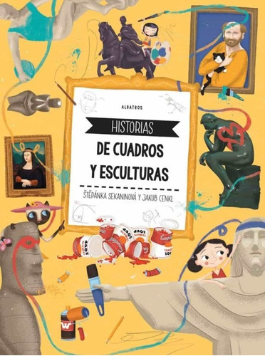 Historias De Cuadros Y Esculturas, De Vv. Aa.. Editorial Albatros, Tapa Blanda, Edición 1 En Español