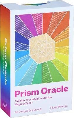 Prism Oracle : Discover The Power Of Color. This Unique Pris