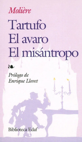 Tartufo - El Avaro - El Misántropo / Molière