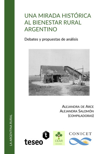 Una Mirada Histórica Al Bienestar Rural Argentino - De Arce