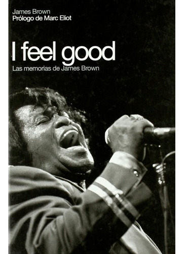 I Feel Good - James Brown - Global Rhythm Press - Libro