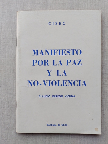 Manifiesto Por La Paz Y La No Violencia Claudio Orrego V.