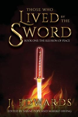 Libro Those Who Live By The Sword: Book One: The Illusion...