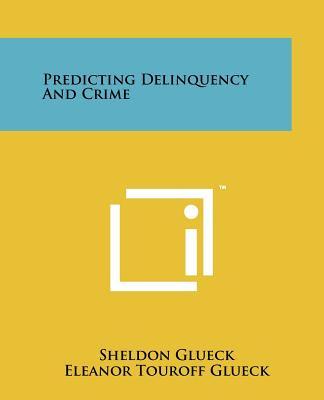 Libro Predicting Delinquency And Crime - Glueck, Sheldon