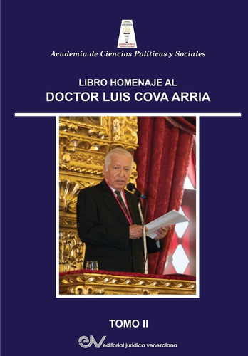 Libro: Libro Homenaje Al Dr. Luis Cova Arria. Tomo Ii