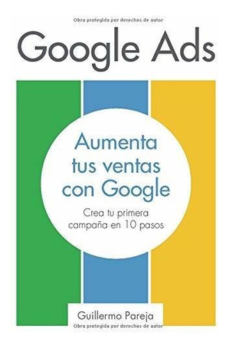 Libro : Google Ads Aumenta Tus Ventas Con Google Crea Tu...