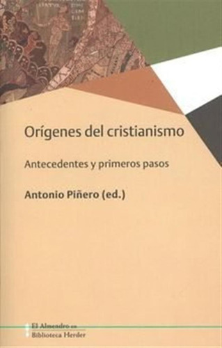 Origenes Del Cristianismo, Los - Piñero, Antonio