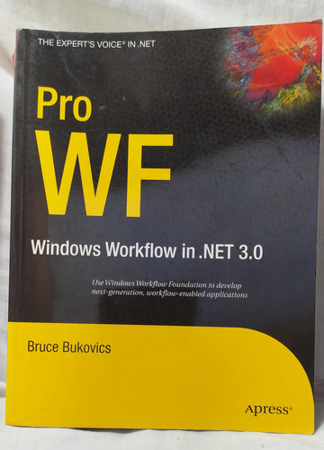 Bruce Bukovics Pro Wf Windows Workflow In .net 3.0