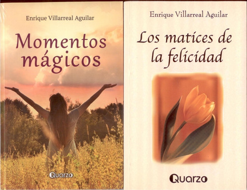 Paquete Enrique Villarreal. Los Matíces De La Felícídad / Momentos Mágicos (2 Vols.): No, De Villarreal Aguilar, Enrique. Serie No, Vol. No. Editorial Quarzo, Tapa Blanda, Edición No En Español, 1