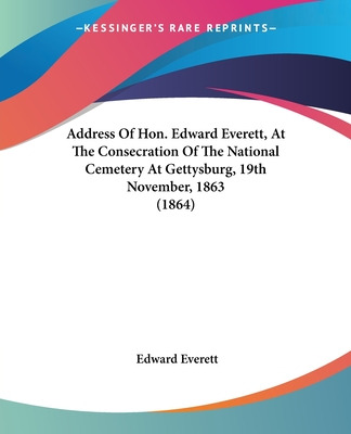 Libro Address Of Hon. Edward Everett, At The Consecration...
