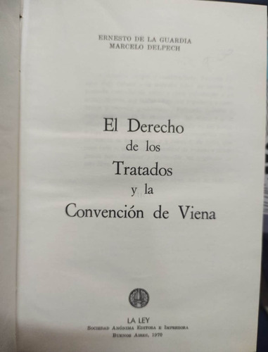 El Derecho De Los Tratados Y La Convención De Viena/guardia