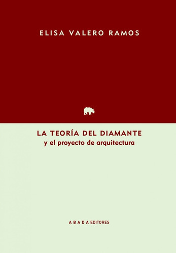 Teoría Del Diamante Y El Proyecto De Arquitectura, La - Vale