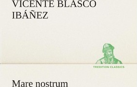 Libro Mare Nostrum - Vicente Blasco Ibanez