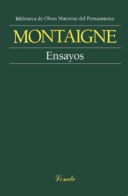 Ensayos - De Montaigne Michel (libro)