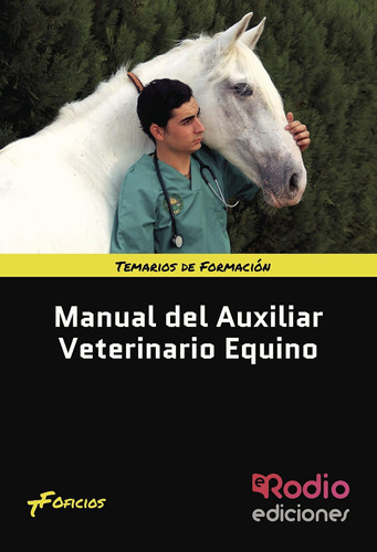 Libro: Manual Del Auxiliar Veterinario Equino (spanish Editi