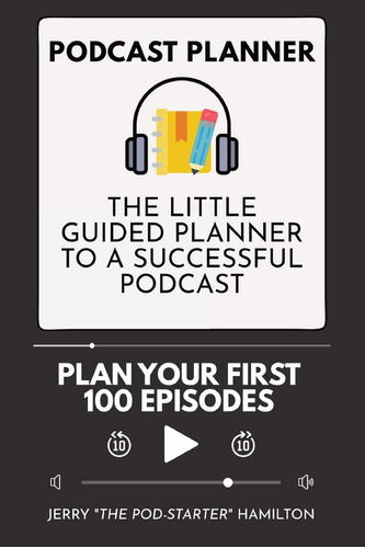 Book : Podcast Planner The Little Guided Planner To A...