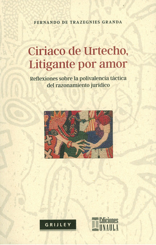 Ciriaco De Urtecho Litigante Por Amor