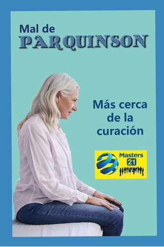 Libro Mal Parkinson: Más Cerca Curación (spanish Ed