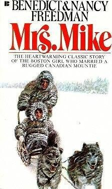 mrs mike by benedict freedman mrs mike by benedict freedman