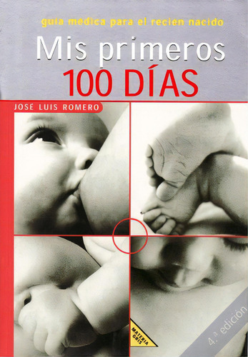 Mis Primeros 100 Dias, De Romero Jose Luis. Juventud Editorial, Tapa Blanda En Español, 2000