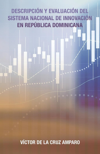 Libro: Descripción Y Evaluación Del Sistema Nacional De Inno