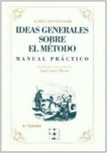 Ideas Generales Sobre El Metodo - Montessori,m,