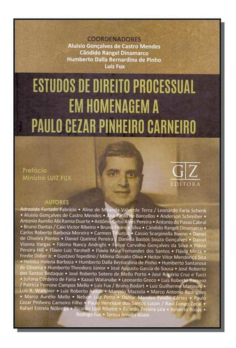 Estudos De Direito Processual Em Homenagem A Paulo Cezar Pi, De Fabricio; Terra; Schenk; Mendes; Duarte. Editora Gz Editora Em Português