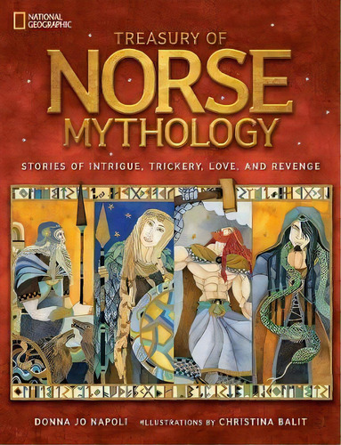 Treasury Of Norse Mythology : Stories Of Intrigue, Trickery, Love, And Revenge, De Donna Jo Napoli. Editorial National Geographic Kids, Tapa Dura En Inglés