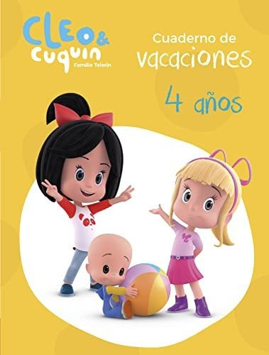 Cleo Y Cuquín. Cuaderno De Vacaciones - 4 Años, De Vários Autores. Editorial Beascoa, Tapa Tapa Blanda En Español