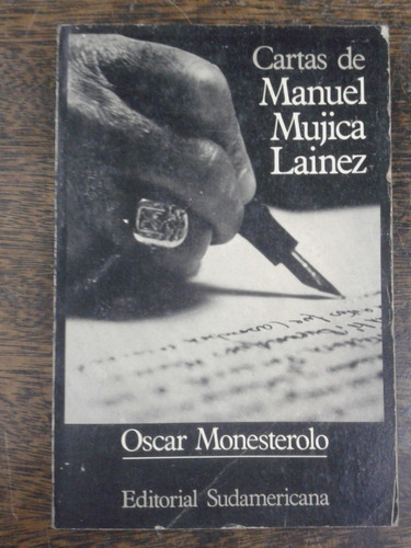 Cartas De Manuel Mujica Lainez * Oscar Monesterolo * 