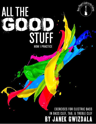 Libro All The Good Stuff: How I Practice En Ingles