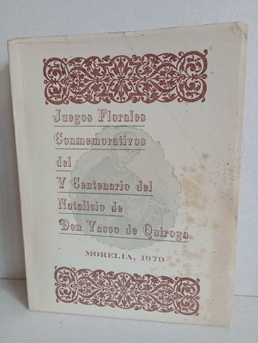 Juegos Florales Del V Centenario De Don Vasco De Quiroga (Usado)
