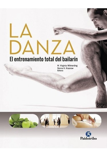 La Danza El Entrenamiento Total Del Bail - Tuslibrosendías