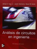 Comprar Análisis De Circuitos En Ingeniería 8° Edic. Hayt \u002F Kemmerly