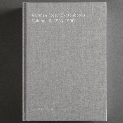 Norman Foster Sketchbooks Volume Iii 1986-1990 - Foster Norm