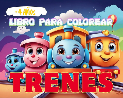 Trenes Felices. Libro Para Colorear Para Niños. Trenes 718ma