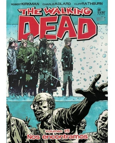 The Walking Dead - Volumen 15 - Nos Encontramos - Kirkman