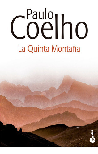 La Quinta Montaãâ±a, De Coelho, Paulo. Editorial Booket, Tapa Blanda En Español