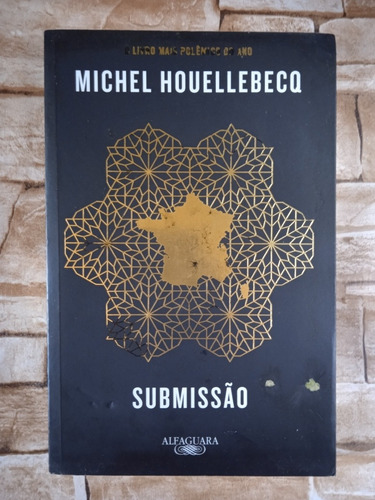 Livro Submissão - Michel Houellebecq - Prêmio Goncourt 