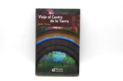 Viaje Al Centro De La Tierra/ Julio Verne/ Libro Nuevo