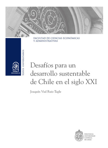 Desafíos Para Un Desarrollo Sustentable De Chile En El Siglo