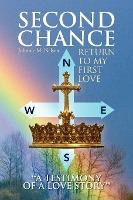 Libro Second Chance ''a Testimony Of A Love Story'' - Joh...