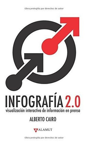 Infografãâa 2.0, De Cairo, Alberto. Editorial Alamut, Tapa Blanda En Español