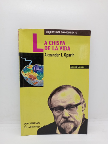 La Chispa De La Vida - Alexander I. Oparin - Biología