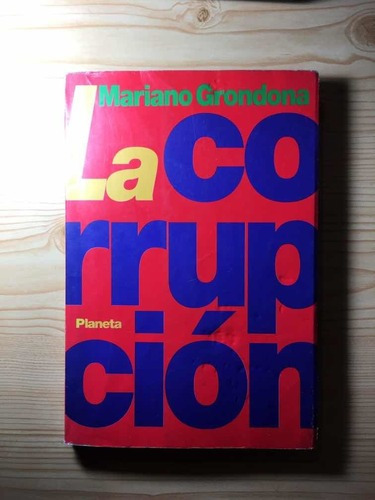 La Corrupción - Mariano Grondona