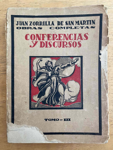 Conferencias Y Discursos - Zorrilla De San Martin, Juan