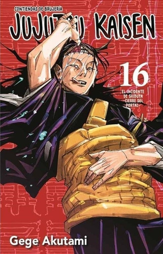 Jujutsu Kaisen Vol 16 El Incidente De Shibuya Cierre Del Por