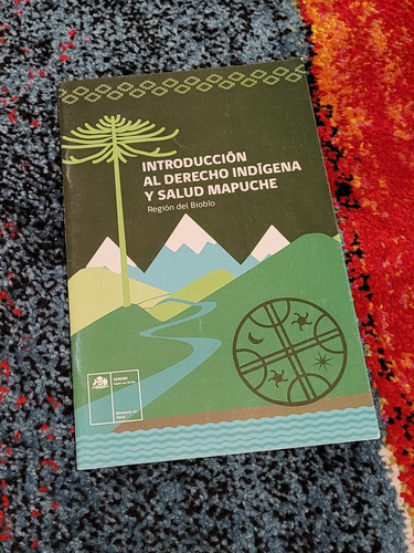 Folleto Introducción Al Derecho Indigena Y Salud Mapuche. 
